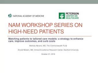 HIGH-NEED PATIENTS  Matching patients to tailored care models: a strategy to enhance  care, improve