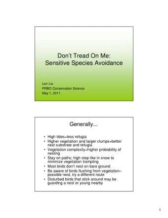 Dont Tread On Me:  Sensitive Species Avoidance  Len Liu  PRBO Conservation Science  May 1, 2011
