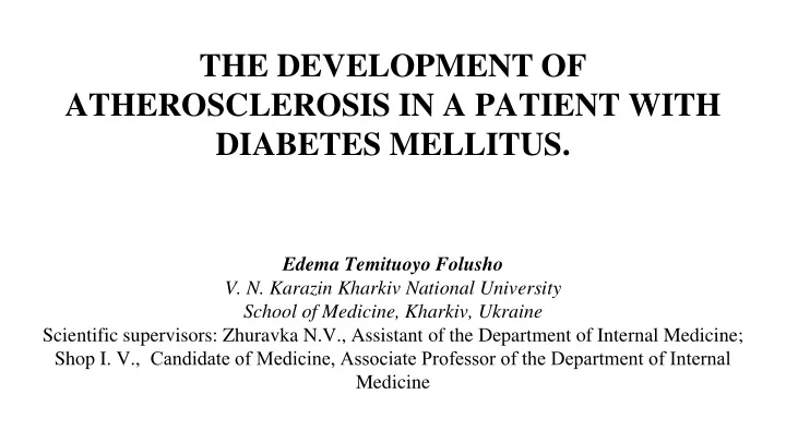 the development of atherosclerosis in a patient with