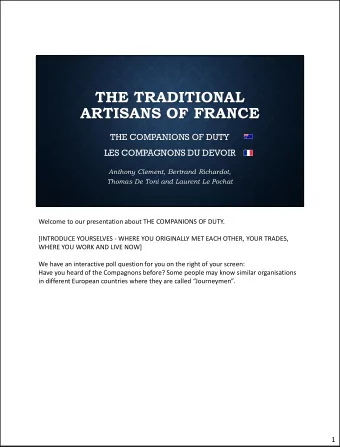 THE TRADITIONAL  ARTISANS OF FRANCE  THE COMPANIONS OF DUTY  LES COMPAGNONS DU DEVOIR  Anthony