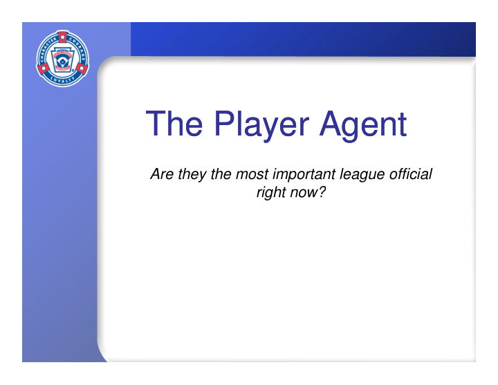 the player agent the player agent