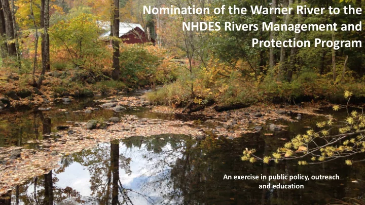 nomination of the warner river to the nhdes rivers