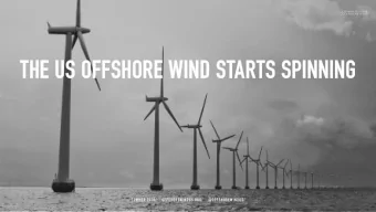 THE US OFFSHORE WIND STARTS SPINNING  SUMMER 2018/    OFFSHOREWINDUS.ORG/    @OFFSHOREWINDUS/
