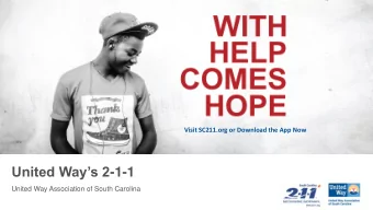 United Ways 2 -1-1  United Way Association of South Carolina United Ways 2 -1-1  Explanation