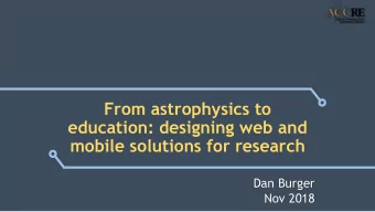 mobile solutions for research  Dan Burger  Nov 2018  Cross-disciplinary web and mobile development