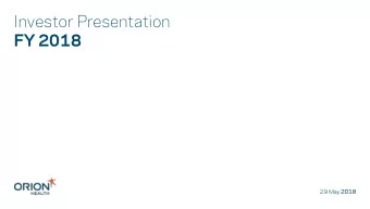 Investor Presentation  FY 2018 29 May 2018  2018  Important Notice  This presentation is given on