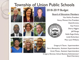 T  ownship of Union Public Schools  2018-2019 Budget  Board of Education Members  Vito Nufrio,