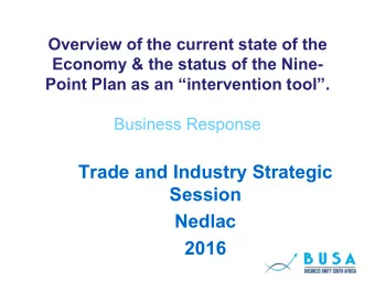 Session  Nedlac  2016  Overview of State of the Economy  According to the latest forecast by the