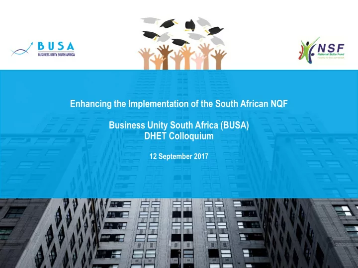 business unity south africa busa dhet colloquium 12