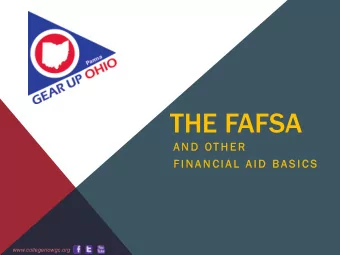 THE FAFSA  A N  A N D  O  D  OT H E R  H E R  F I N A N C I A L  A I D  B  F I N A N C I A L  A I D