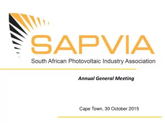 Annual General Meeting  Cape Town, 30 October 2015  Agenda 2015  14h00  Welcome &amp; Thanks &amp;