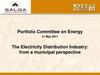 Portfolio Committee on Energy  31 May 2011  The Electricity Distribution Industry:  from a