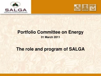 Portfolio Committee on Energy  31 March 2011  The role and program of SALGA  Contents  Presentation