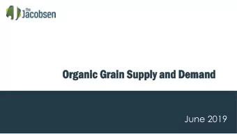 Org  Organ  anic Grai  ic Grain Sup  n Supply an  ply and De  d Dema  mand  nd  Reg  Regio  ional