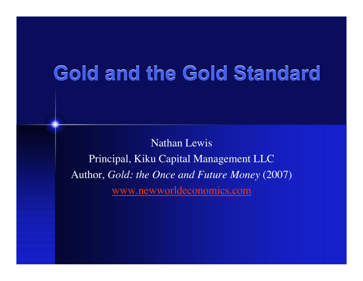 gold and the gold standard gold and the gold standard