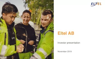 Eltel AB  Investor presentation  November 2019  Eltel in brief  Founded in 2001  Northern European