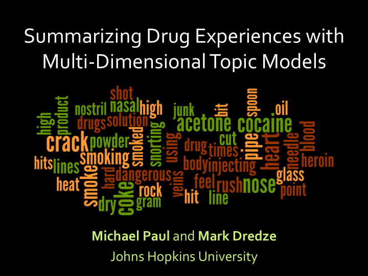 summarizing drug experiences with multi dimensional topic