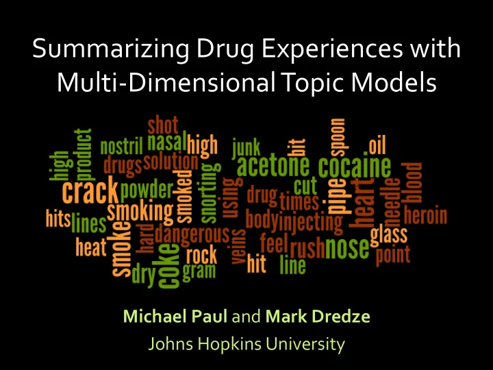 summarizing drug experiences with multi dimensional topic