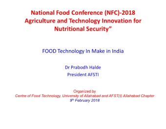 National Food Conference (NFC)-2018  Agriculture and Technology Innovation for Nutritional Security
