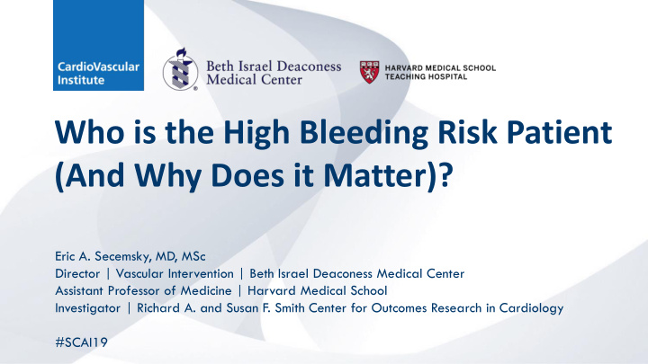 who is the high bleeding risk patient