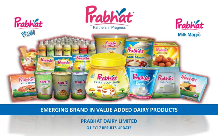 emerging brand in value added dairy products