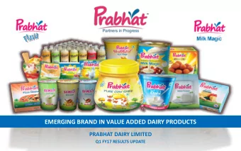 EMERGING BRAND IN VALUE ADDED DAIRY PRODUCTS  PRABHAT DAIRY LIMITED  Q1 FY17 RESULTS UPDATE