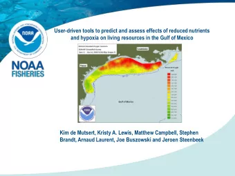 User-driven tools to predict and assess effects of reduced nutrients  and hypoxia on living