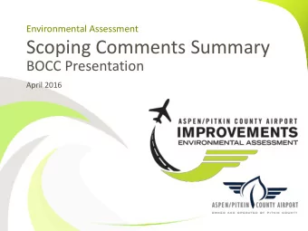 Scoping Comments Summary  BOCC Presentation  April 2016  What we will discuss  What is Scoping?
