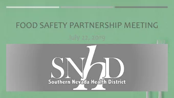 FOOD SAFETY PARTNERSHIP MEETING  July 22, 2019  AGENDA  Introductions  EH Leadership Team