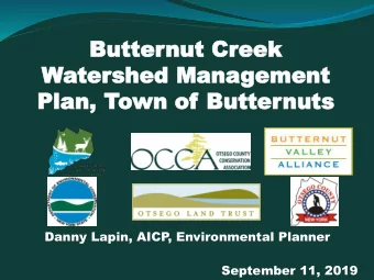 Water  tershed Mana  shed Manageme  gement  nt  Plan,  Plan, Town of  wn of Butt  Butter  ernuts