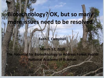 more issues need to be resolved  Faith T. Campbell  March 12, 2018  The Potential for Biotechnology