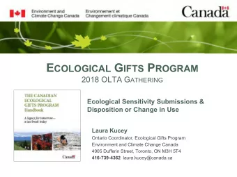 E COLOGICAL G IFTS P ROGRAM 2018 OLTA G ATHERING  Ecological Sensitivity Submissions &amp;