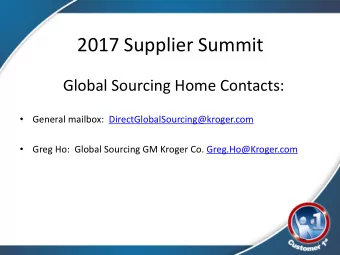 2017 Supplier Summit  Global Sourcing Home Contacts:    General mailbox: