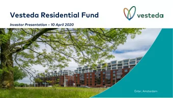 Vesteda Residential Fund Investor Presentation  10 April 2020  De generaal Amsterdam  Enter,