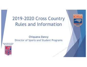 2019-2020 Cross Country  Rules and Information  Chiquana Dancy  Director of Sports and Student