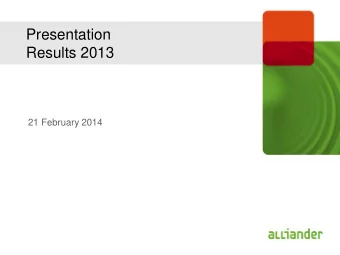 Results 2013  21 February 2014  Disclaimer  We, Alliander, the company, the