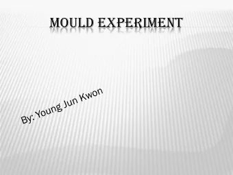 MOULD EXPERIMENT  PURPOSE/GOAL  To determine which of these controlled  vegetables, tomato,