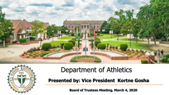 Department of Athletics  Presented by: Vice President  Kortne Gosha  Board of Trustees Meeting,