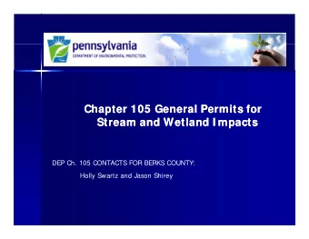 Chapter 105 General Permits for  Chapter 105 General Permits for  Stream and Wetland I mpacts