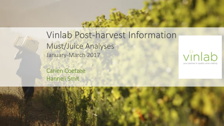 vinlab post harvest information