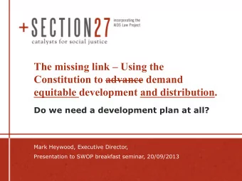 The missing link  Using the  Constitution to advance demand equitable development and