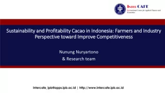 Sustain  inabilit  ity and Profitabil  ility Cacao in  in In  Indonesia: Farmers and In  Industry