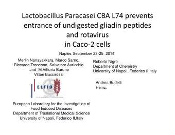 Lactobacillus Paracasei CBA L74 prevents  entrance of undigested gliadin peptides  and rotavirus