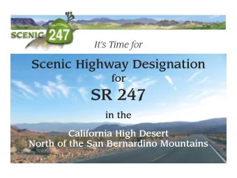 SR 247  in the  California High Desert  North of the San Bernardino Mountains  State Route 247  and