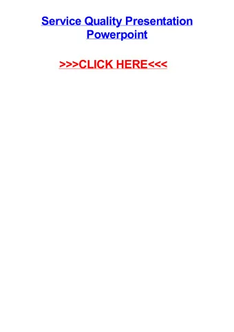 &gt;&gt;&gt;CLICK HERE&lt;&lt;&lt;  Service quality presentation powerpoint Joliet need someone to