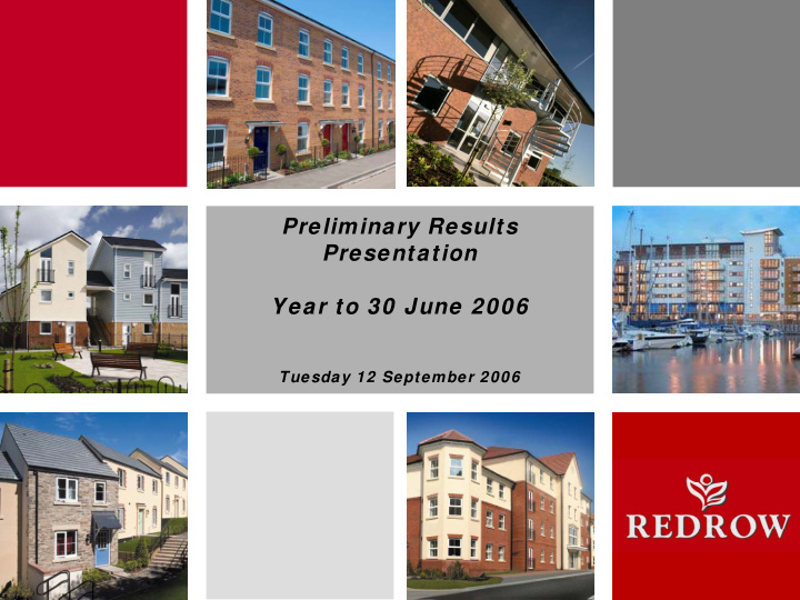 preliminary results presentation year to 30 june 2006