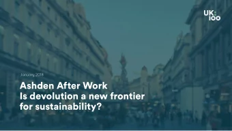 Ashden After Work  Is devolution a new frontier  for sustainability?  Progress  Ashfield