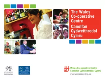 Social  ial Busin  iness  ess Wales  es  3 year operation with the potential to  extend a further 2