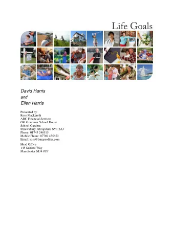 David Harris  and  Ellen Harris  Presented by:  Ross Mackereth  ABC Financial Services  Old Grammar