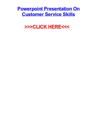 &gt;&gt;&gt;CLICK HERE&lt;&lt;&lt;  Powerpoint presentation on customer service skills Miami